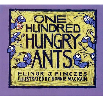 Review: One Hundred Hungry Ants by Elinor Pinczes, illus. Bonnie MacKain